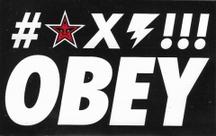 #*X!!! Obey - 3.75" x 2.38"