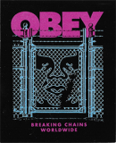 OBEY Breaking Chains Worldwide - 2.75\" x 3.5\"